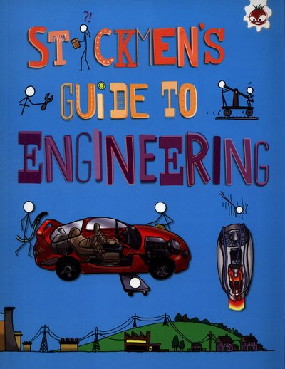 Cover for John Farndon · Stickmen's Guide to Engineering: Stickmen's Guide to Stem (Paperback Book) (2018)