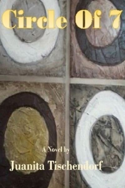 Cover for Juanita Tischendorf · Circle Of Seven (Paperback Book) (2019)