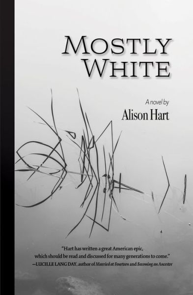 Cover for Alison Hart · Mostly white (Buch) [First Torrey House Press edition. edition] (2018)