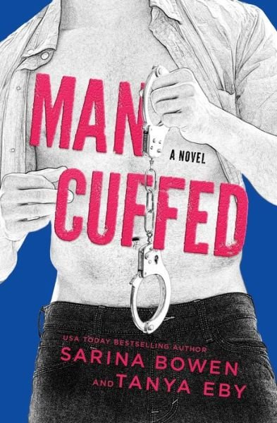 Cover for Sarina Bowen · Man Cuffed (Paperback Book) (2019)