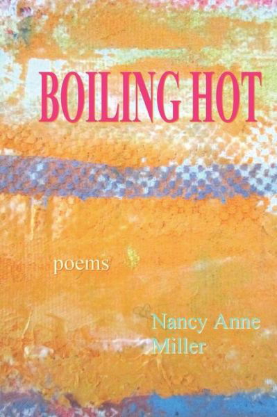Cover for Nancy Anne Miller · Boiling Hot (Paperback Book) (2018)