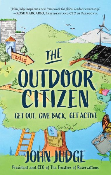 Cover for John Judge · The Outdoor Citizen: Get Out, Give Back, Get Active (Paperback Book) (2022)