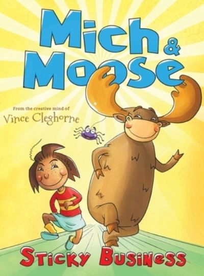 Mich & Moose - Vince Cleghorne - Books - Puppy Dogs & Ice Cream Inc - 9781949474954 - May 30, 2020