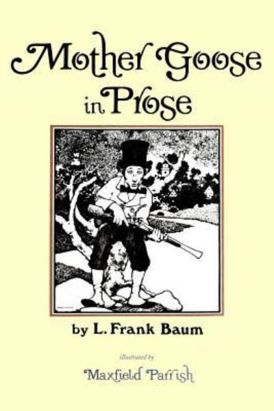 Cover for L Frank Baum · Mother Goose in Prose (Paperback Book) (2017)