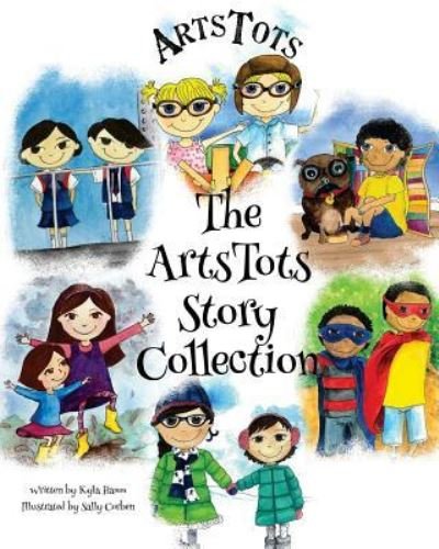 Cover for Kyla Hamm · The ArtsTots Story Collection (Taschenbuch) (2017)