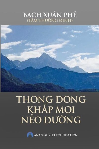 Cover for Ananda Viet Foundation · Thong Dong Khap Moi Neo Duong (Paperback Book) (2017)