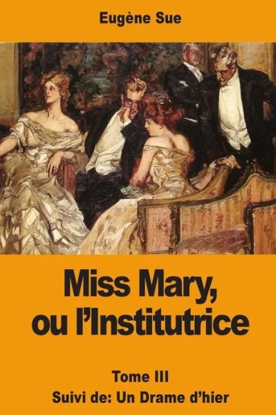 Cover for Eugene Sue · Miss Mary, ou l'Institutrice (Pocketbok) (2017)