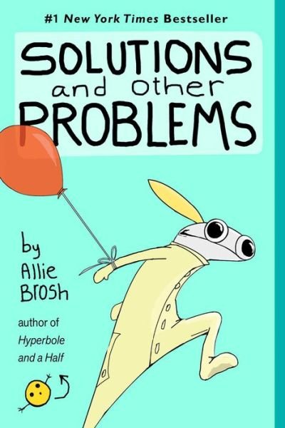 Cover for Allie Brosh · Solutions and Other Problems (Paperback Bog) (2022)