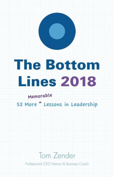 The Bottom Lines 2018 - Tom Zender - Books - Createspace Independent Publishing Platf - 9781985887954 - March 16, 2018