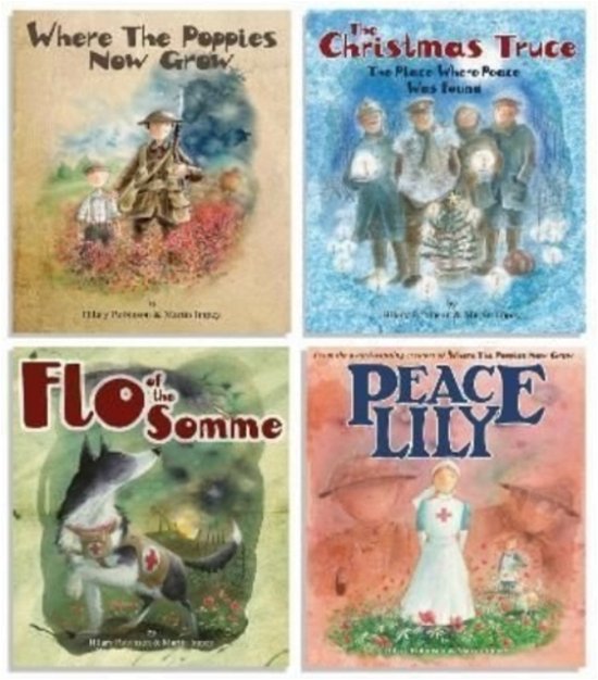 Cover for Hilary Robinson · Where The Poppies Now Grow - The Complete Collection of 4 Books: Where The Poppies Now Grow / The Christmas Truce / Flo of the Somme / Peace Lily (Taschenbuch) (2022)