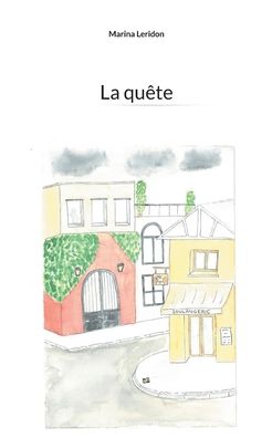 Cover for Marina Leridon · La quete (Paperback Book) (2022)