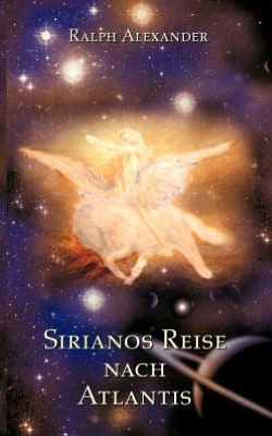 Cover for Ralph Alexander · Sirianos Reise Nach Atlantis (Paperback Book) [German edition] (2002)