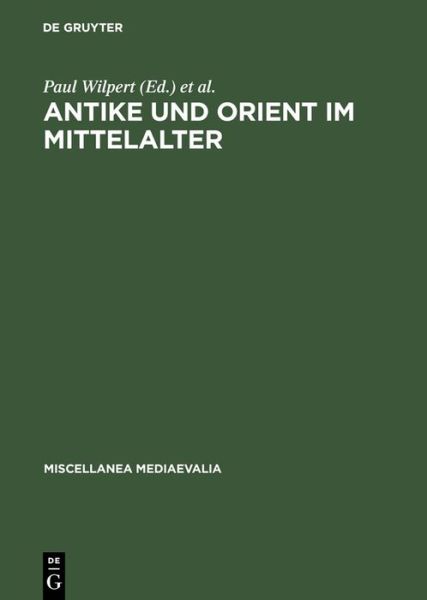 Cover for P Wilpert · Antike und Orient im Mittelalter? (Book) (1971)