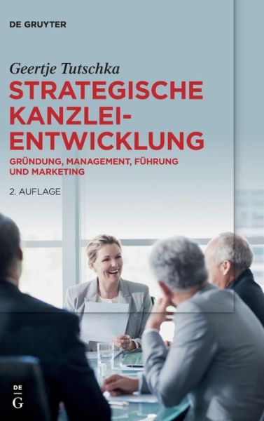 Cover for Geertje Tutschka · Strategische Kanzleientwicklung (Hardcover Book) (2022)