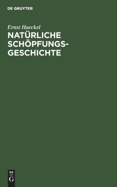 Cover for Ernst Haeckel · Natrliche Schpfungs-Geschichte (N/A) (1920)
