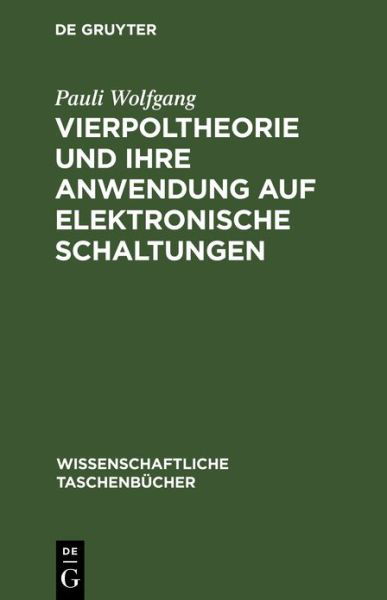 Cover for Pauli Wolfgang · Vierpoltheorie und Ihre Anwendung Auf Elektronische Schaltungen (Bog) (1975)