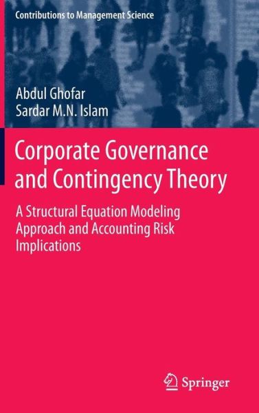 Cover for Abdul Ghofar · Corporate Governance and Contingency Theory: A Structural Equation Modeling Approach and Accounting Risk Implications - Contributions to Management Science (Hardcover Book) [2015 edition] (2014)