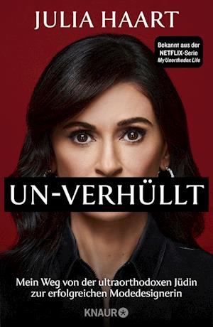 Un-verhÜllt - Julia Haart - Books - Knaur HC - 9783426214954 - May 2, 2022