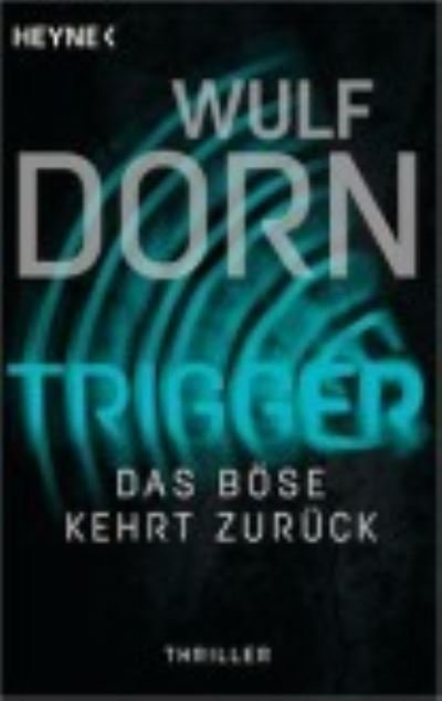 Cover for Wulf Dorn · Das Bose kehrt zuruck (Paperback Book) (2022)
