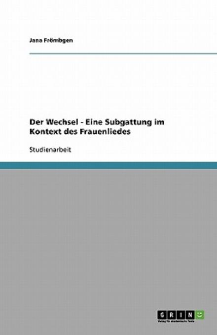 Cover for Frömbgen · Der Wechsel - Eine Subgattung (Book) [German edition] (2013)