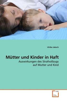 Cover for Jaksch · Mütter und Kinder in Haft (Book)