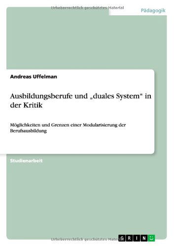 Cover for Andreas Uffelman · Ausbildungsberufe und &quot;duales System&quot; i (Book) [German edition] (2009)