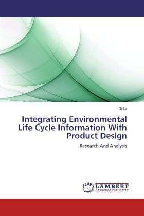 Integrating Environmental Life Cycle - Lu - Libros -  - 9783659274954 - 