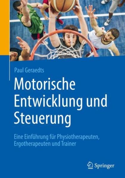 Cover for Paul Geraedts · Motorische Entwicklung und Steuerung (Book) (2019)