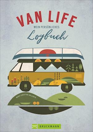 Cover for Marie-christine Hollerith · VAN LIFE ? Mein pers?nliches Logbuch (Hardcover Book)