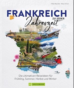 Cover for Maunder, Hilke; Simon, Klaus · Frankreich Zu Jeder Jahreszeit (Book)
