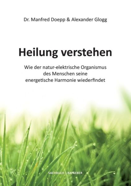 Cover for Manfred Dr. Doepp · Heilung Verstehen (Paperback Book) [German edition] (2014)