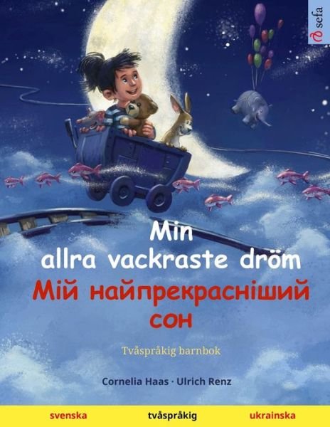 Cover for Ulrich Renz · Min allra vackraste droem -    (svenska - ukrainska) (Paperback Book) (2022)