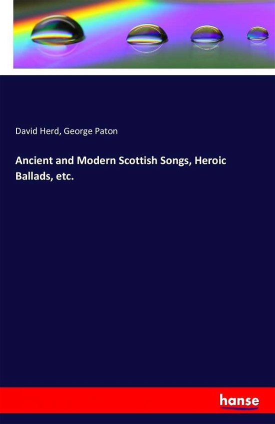 Cover for Herd · Ancient and Modern Scottish Songs, (Bok) (2016)