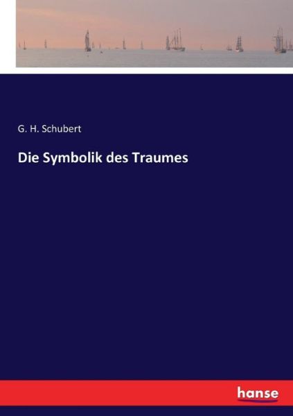 Cover for Schubert · Die Symbolik des Traumes (Buch) (2017)