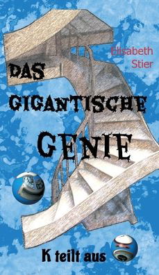 Cover for Stier · Das gigantische Genie (Bok) (2019)