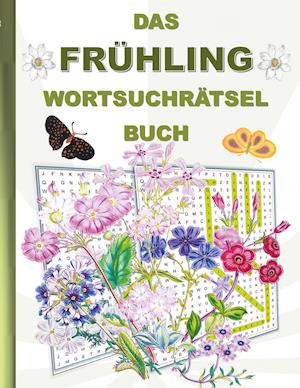 Cover for Brian Gagg · Das Frühling Wortsuchrätsel Buch (Book) (2021)