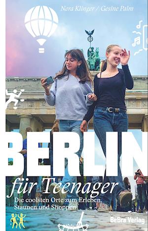 Berlin für Teenager - Nora Klinger - Kirjat - BeBra Verlag - 9783814802954 - tiistai 26. maaliskuuta 2024