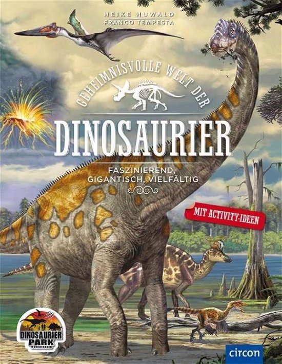 Cover for Huwald · Geheimnisvolle Welt der Dinosaur (Bok)