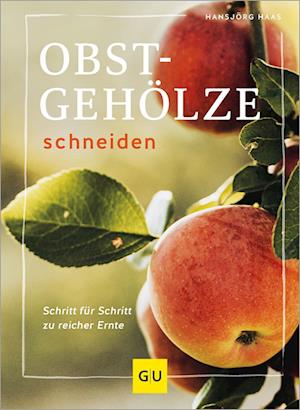 Hansjörg Haas · Obstgehölze schneiden (Book) (2024)