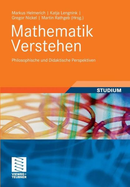 Cover for Markus Helmerich · Mathematik Verstehen: Philosophische Und Didaktische Perspektiven (Paperback Book) (2010)