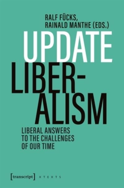 Cover for Ralf Fücks · Update Liberalism (Book) (2023)