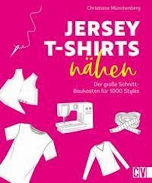 Cover for Christiane Münchenberg · Jersey-T-Shirts nähen (Inbunden Bok) (2022)