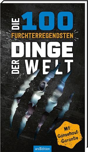 Cover for Anna Claybourne · Die 100 furchterregendsten Dinge der Welt (Book) (2024)