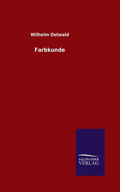 Cover for Wilhelm Ostwald · Farbkunde (Innbunden bok) (2015)