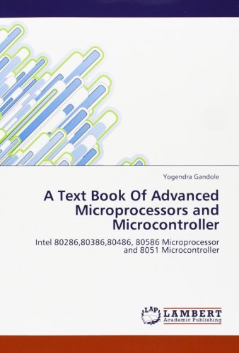 Cover for Yogendra Gandole · A Text Book of Advanced Microprocessors and Microcontroller: Intel 80286,80386,80486, 80586 Microprocessor and 8051 Microcontroller (Paperback Book) (2012)