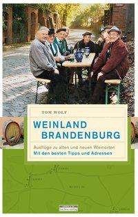 Cover for Wolf · Weinland Brandenburg (Buch)