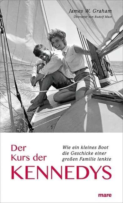 Cover for Graham · Der Kurs der Kennedys (Buch)