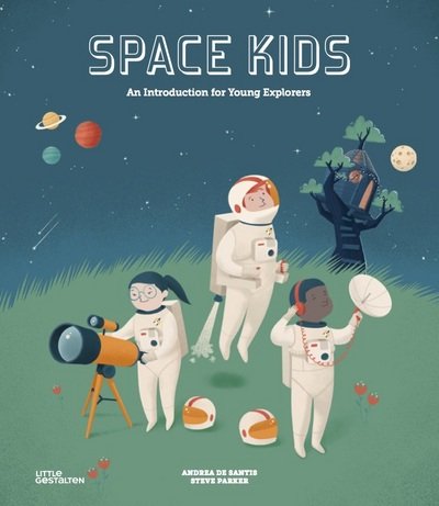 Cover for Parker · Space Kids: An Introduction for Young Explorers (Innbunden bok) (2018)