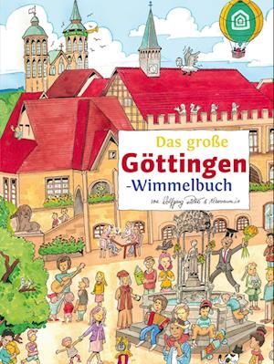 Das große GÖTTINGEN-Wimmelbuch - Wolfgang Richter - Books - tpk-Verlag - 9783936359954 - November 4, 2022