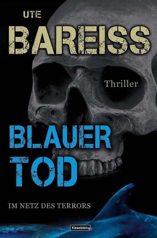 Cover for Bareiss · Blauer Tod - Im Netz des Terror (Book)